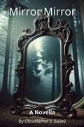 Cover: Mirror Mirror - Christopher J. Bailey