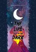 Cover: The Lies Told in the Dark - Dina Galarza Mapes