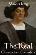 Cover: The Real Christopher Columbus - Northwood Lore Books