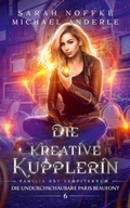 Cover: Die kreative Kupplerin - Die undurchschaubare Paris Beaufont 6
