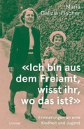 Cover: &laquo;Ich bin aus dem Freiamt, wisst ihr, wo das ist?&raquo; - Limmat