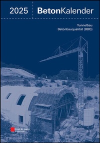 Abbildung von: Beton-Kalender. Taschenbuch für Beton-, Stahlbeton und Spannbeton... / Beton-Kalender 2025 (2 Teile) - Ernst & Sohn