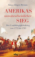 Abbildung von: Amerikas unwahrscheinlicher Sieg - Theiss in Herder