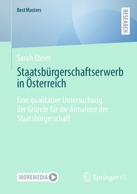 Abbildung von: Staatsbürgerschaftserwerb in Österreich - Springer VS