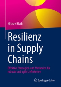 Abbildung von: Resilienz in Supply Chains - Springer Gabler