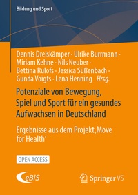 Abbildung von: Potenziale von Bewegung, Spiel und Sport für ein gesundes Aufwachsen in Deutschland - Springer VS