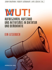 Enlarge image Cover: Mut/Wut - Mitteldeutscher Verlag