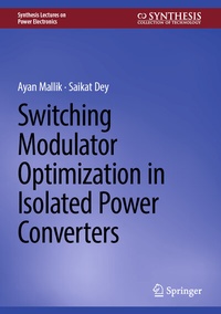 Enlarge image Cover: Switching Modulator Optimization in Isolated Power Converters - Springer