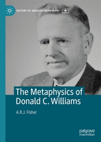 Enlarge image Cover: The Metaphysics of Donald C. Williams - Palgrave Macmillan