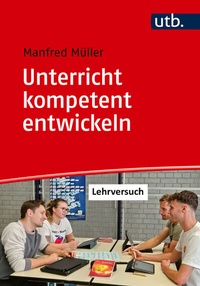 Abbildung von: Unterricht kompetent entwickeln - UTB