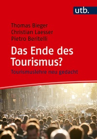 Abbildung von: Das Ende des Tourismus? - UTB