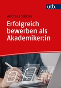 Cover: Erfolgreich bewerben als Akademiker:in - UTB
