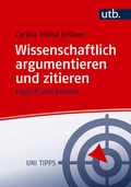 Cover: Wissenschaftlich argumentieren und zitieren - UTB