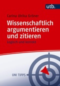 Cover: Wissenschaftlich argumentieren und zitieren - UTB