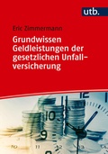 Cover: Grundwissen Geldleistungen der gesetzlichen Unfallversicherung - UTB