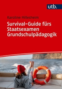 Abbildung von: Survival-Guide fürs Staatsexamen Grundschulpädagogik - UTB