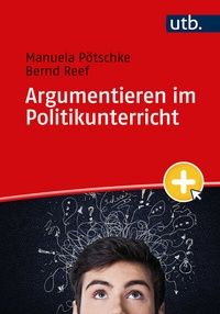 Abbildung von: Argumentieren im Politikunterricht - UTB