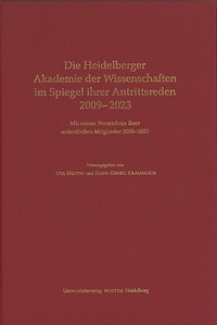 Bild: Die Heidelberger Akademie der Wissenschaften im Spiegel ihrer Antrittsreden 2009-2023 - Universitätsverlag Winter