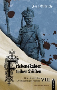 Abbildung von: Friedenskaiser wider Willen - Acabus Verlag
