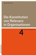 Cover: Die Konstitution von Relevanz in Organisationen - Herbert von Halem Verlag