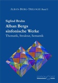 Cover: Alban Bergs sinfonische Werke - Edition Gorz