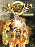 Cover: J.Rom - Force of Gold Bd. 1 - Blattgold
