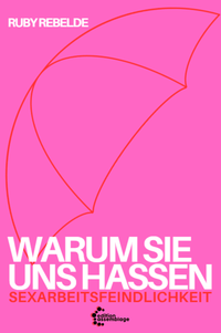 Abbildung von: Warum sie uns hassen - edition assemblage