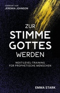 Cover: Zur Stimme Gottes werden - king2come