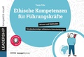 Cover: Ethische Kompetenzen f&uuml;r F&uuml;hrungskr&auml;fte - managerSeminare Verlags GmbH