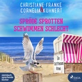 Cover: Spr&ouml;de Sprotten schwimmen schlecht - steinbach sprechende b&uuml;cher