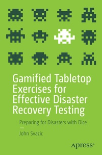 Abbildung von: Gamified Tabletop Exercises for Effective Disaster Recovery Testing - Apress