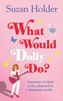 Cover: What Would Dolly Do? - HarperCollins