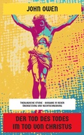Cover: Der Tod des Todes im Tod von Christus - Neu &uuml;bersetzt Verlag