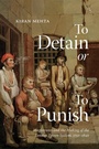 Cover: To Detain or to Punish - McGill-Queen's University Press
