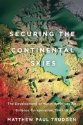 Bild: Securing the Continental Skies - McGill-Queen's University Press