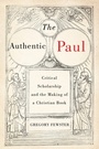 Cover: The Authentic Paul - McGill-Queen's University Press