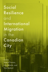 Abbildung von: Social Resilience and International Migration in the Canadian City - McGill-Queen's University Press