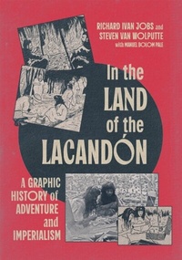 Abbildung von: In the Land of the Lacandon - McGill-Queen's University Press
