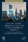 Cover: Machine Learning and Data Analysis for Energy Efficiency in Buildings - Elsevier
