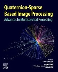 Enlarge image Cover: Quaternion-Based Sparse Image Processing - Elsevier