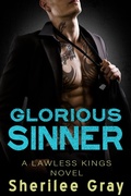 Cover: Glorious Sinner (Lawless Kings, #4.5) - Sherilee Gray