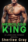 Cover: Merciless King (Lawless Kings, #5) - Sherilee Gray