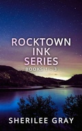 Cover: Rocktown Ink Series: Books 1 - 3 - Sherilee Gray