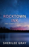 Cover: Rocktown Ink: The Complete Series - Sherilee Gray