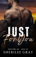 Cover: Just for You (Rocktown Ink #6) - Sherilee Gray
