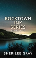 Cover: Rocktown Ink Series: Books 4 - 6 - Sherilee Gray