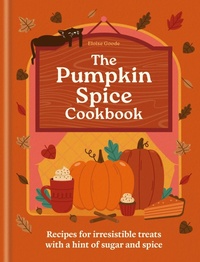 Abbildung von: The Pumpkin Spice Cookbook - Hamlyn