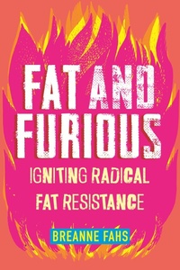 Enlarge image Cover: Fat and Furious - Beacon Press
