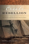 Cover: The Creole Rebellion - University of New Mexico Press