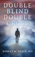 Cover: Double Blind Double Cross - Robert Reece